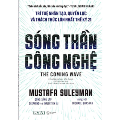 Sóng thần công nghệ (The coming wave) - Trí tuệ nhân tạo, quyền lực và thách thức lớn nhất thế kỷ 21 (Bìa cứng) - Nhiều tác giả - Nhà xuất bản Thế Giới - Times