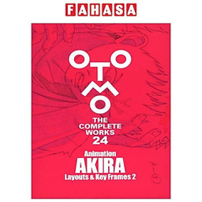 Sách ngoại văn: OTOMO THE COMPLETE WORKS 2024 - Animation Akira Layouts & Key Frames 2