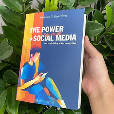 Sách - The Power of Social Media - Sức Mạnh của Truyền Thông Số trên Mạng Xã Hội