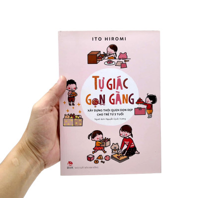 Tự Giác Gọn Gàng - Xây Dựng Thói Quen Dọn Dẹp Cho Trẻ Từ 3 Tuổi