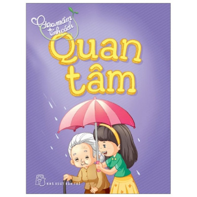 Combo Gieo Mầm Tính Cách ( Bộ 9 cuốn) : Kiên Trì, Quan Tâm, Tử Tế ,Yêu Thương, Mạnh Mẽ, Thật Thà, Ước Mơ, Công Bằng và Lịch Sự