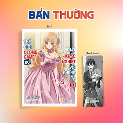 Thế Giới Otome Game Đó Thật Khắc Nghiệt Với Chúng Ta - Tập 1
