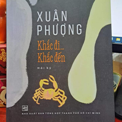 Khắc Đi Khắc Đến - Hồi ký Xuân Phượng