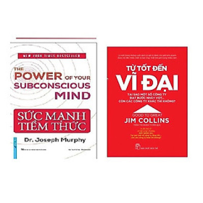 Combo 2 cuốn : Từ Tốt Đến Vĩ Đại - Jim Collins + Sức Mạnh Tiềm Thức