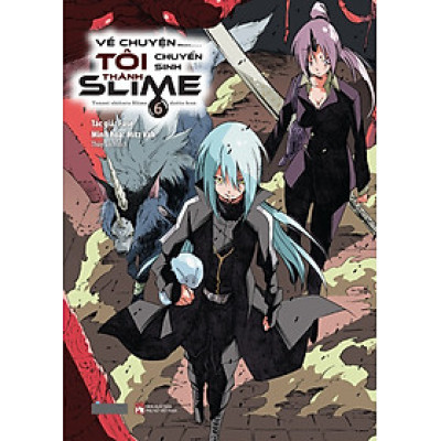 Về Chuyện Tôi Chuyển Sinh Thành Slime: Tập 6 - Tặng Kèm Bookmark, Postcard (Số Lượng Có Hạn)