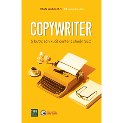 Sách - Copywriter - 5 Bước Sản Xuất Content Chuẩn SEO - 1980Books