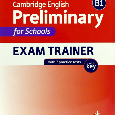Oxford Preparation And Practice For Cambridge English B1 Preliminary For Schools Exam Trainer With Key