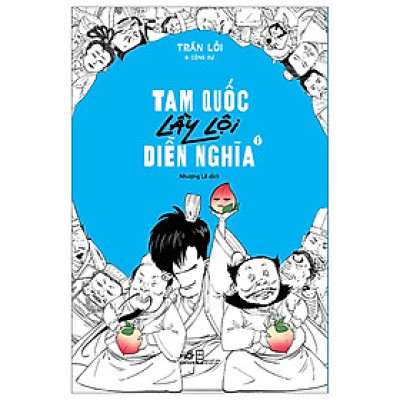 Truyện Hài: Tam Quốc Lầy Lội Diễn Nghĩa - Tập 1