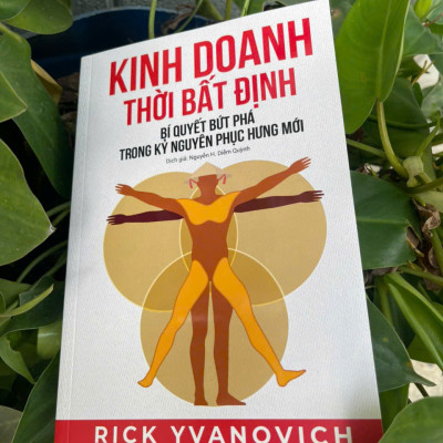 Kinh Doanh Thời Bất Định – Rick Yvanovich –  ( Tặng Kèm Sổ Tay Xương Rồng ) - Phục Hưng Books