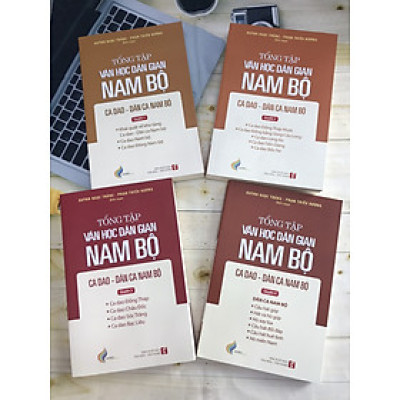 Tổng Tập Văn Học Dân Gian Nam Bộ -  Ca Dao, Dân Ca Nam Bộ (Bộ 4 quyển )