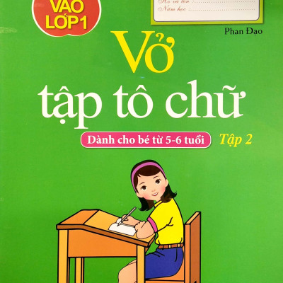 Mai Em Vào Lớp 1 - Vở Tập Tô Chữ - Tập 2 (Dành Cho Bé Từ 5-6 Tuổi)