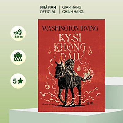 Sách - Kỵ sĩ không đầu (Washington Irving) (Nhã Nam Official)