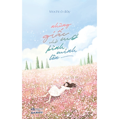 Những Giấc Mơ Chờ Bình Minh Lên - Bản Quyền