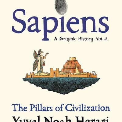 Sapiens A Graphic History Volume 2