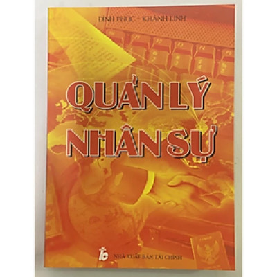 Quản Lý Nhân Sự - Đình Phúc - NXB Tài Chính - Minh Đức