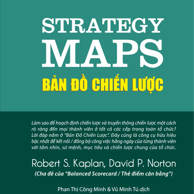 BẢN ĐỒ CHIẾN LƯỢC - THẺ ĐIỂM CÂN BẰNG - THỰC THI XUẤT SẮC - Robert S. Kaplan, David P. Norton - (bộ 3 cuốn, bìa cứng)