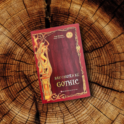 BẢY CHUYỆN KỂ GOTHIC Isak Dinesen, Nguyễn Tuấn Bình dịch “CỨ NẾM THỬ ĐI, BẠN SẼ NGẤU NGHIẾN NGAY THÔI MÀ!”