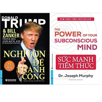 Combo 2Q: Nghĩ Lớn Để Thành Công - Donald Trump + Sức Mạnh Tiềm Thức (Nghệ Thuật Sống Hạnh Phúc/ Tư Duy Kinh Doanh Thành Công) 