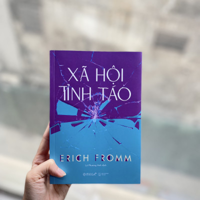 Xã Hội Tỉnh Táo - ERICH FROMM