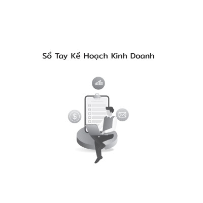 Sổ Tay Kế Hoạch Kinh Doanh - Chìa Khóa Để Khởi Nghiệp Thành Công - ML
