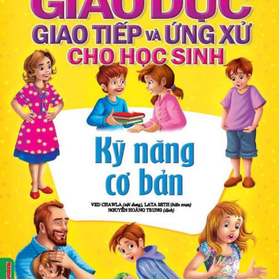 Combo Giáo Dục Giao Tiếp Và Ứng Xử Cho Học Sinh (4 Quyển): Kỹ Năng Cơ Bản + Kỹ Năng Giao Tiếp Qua Các Phương Tiện Công Nghệ + Nơi Công Cộng + Sống Xanh