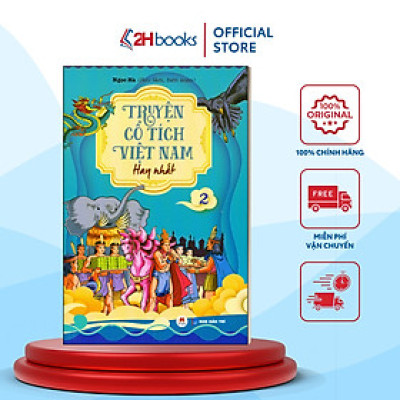 Truyện Cổ Tích Việt Nam Hay Nhất- Tập 2 (Tái Bản 2023)- 2HBooks