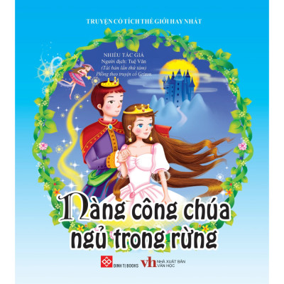 Truyện Cổ Tích Thế Giơi Hay Nhất - Nàng Công Chúa Ngủ Trong Rừng