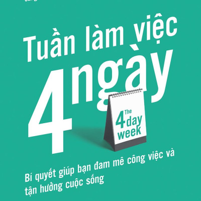 The 4 Day Week - Tuần Làm Việc 4 Ngày
