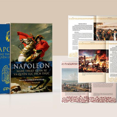 Napoleon - Nghệ Thuật Quân Sự Và Quyền Lực Đích Thực