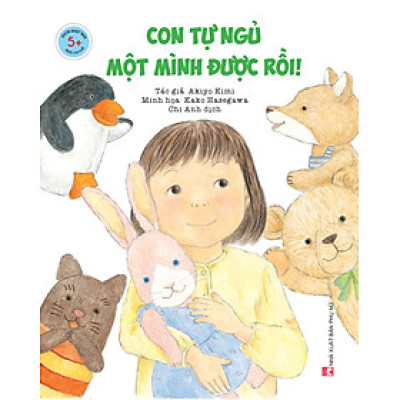 Ehon 5+ - Con Tự Ngủ Một Mình Được Rồi! - CASA SUNSHINE