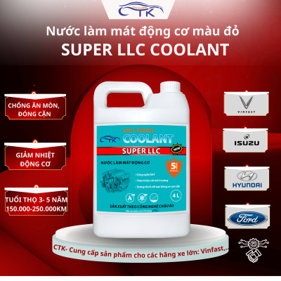 Nước Làm Mát Động Cơ Ô Tô Màu Đỏ CTK Super LLC Coolant Chính Hãng, Dung Tích 1 Lít hoặc 4 Lít, Khuyến Nghị Dùng Cho Cả Xe Điện, Bảo Vệ Động Cơ Lâu Dài