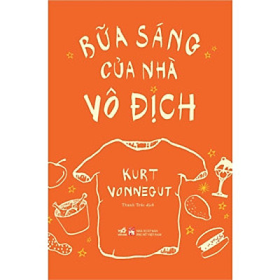 Sách - Bữa sáng của nhà vô địch (Kurt Vonnegut) - Nhã Nam Official