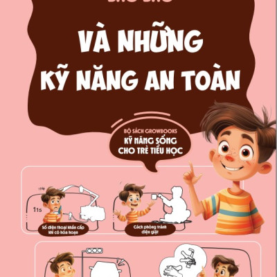 Bộ Sách GROWBOOKS - Kỹ Năng Sống Cho Trẻ Tiểu Học: Học Cách Nói Chuyện, Bảo Vệ Mình, Sức Khỏe, Cảm Xúc, An Toàn