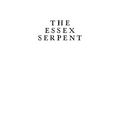 The Essex Serpent [TV Tie-in]