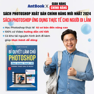Sách Photoshop Xuất Bản Chính Hãng Cho Người Mới Bắt Đầu, In Màu, Có Tặng Kèm Video Hướng Dẫn + Kho Tài Liệu Thực Hành