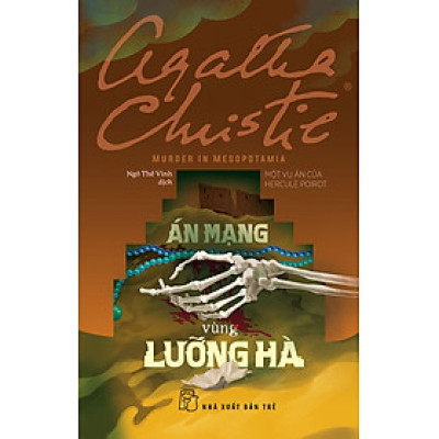 Án Mạng Vùng Lưỡng Hà (Agatha Christie) - 130.000