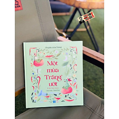 CHUYỆN MÙA TRĂNG – MỘT MÙA TRĂNG ƯỚT – Nhiều tác giả – Lionbooks