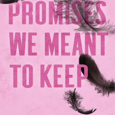 Lancaster Prep 3: Promises We Meant To Keep