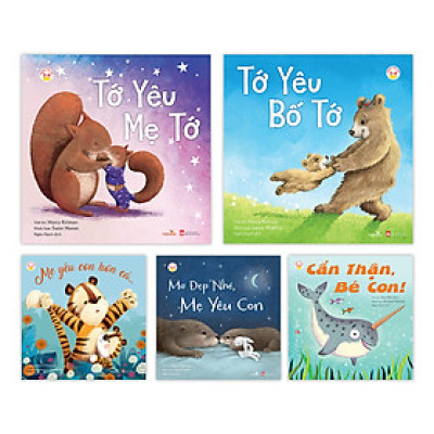 Combo Sách ILOVE - Tớ Yêu Bố Tớ - Tớ Yêu Mẹ Tớ - Mẹ Yêu Con Hơn Cả- Cẩn Thận, Bé Con- Mơ Đẹp Nhé, Mẹ Yêu Con (Trọn bộ 5 cuốn)