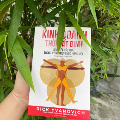 Kinh Doanh Thời Bất Định – Rick Yvanovich –  ( Tặng Kèm Sổ Tay Xương Rồng ) - Phục Hưng Books