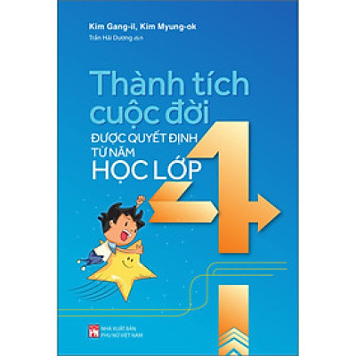 Thành Tích Cuộc Đời Được Quyết Định Từ Năm Học Lớp 4