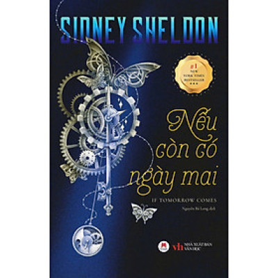Nếu Còn Có Ngày Mai – Sidney Sheldon – Nguyễn Bá Long Dịch – Huy Hoang Bookstore – NXB Văn Học