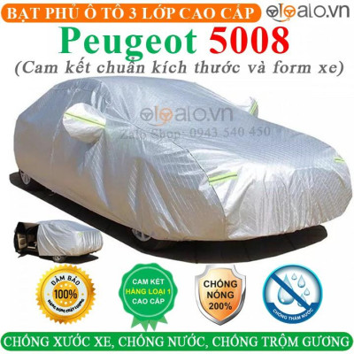 Bạt trùm che phủ xe ô tô Peugeot 5008 3 Lớp Cao Cấp Chống Nắng Nóng Chống Nước Chống Cháy Chống Bụi