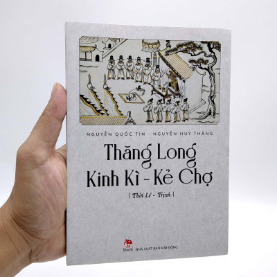 Thăng Long Kinh Kì - Kẻ Chợ - Thời Lê Trịnh