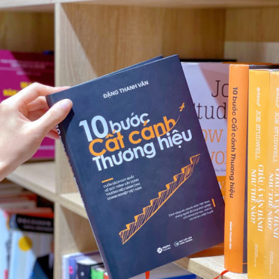 10 Bước Cất Cánh Thương Hiệu - Cuốn Sách Duy Nhất Về Quy Trình Xây Dựng Thương Hiệu Dành Cho Doanh Nghiệp Việt Nam (Đặng Thanh Vân)