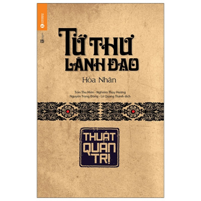 Sách- Tứ Thư Lãnh Đạo- Thuật Quản Trị- Hòa Nhân- Sách Kinh Tế (Tái Bản 2021)- 2HBooks