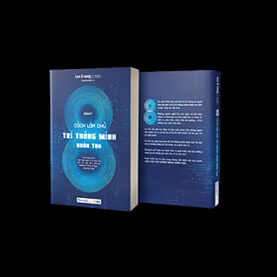 EIGHT - 8 Cách Làm Chủ Trí Thông Minh Nhân Tạo