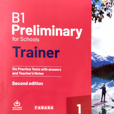 B1 Preliminary for Schools Trainer 1 for the Revised 2020 Exam Six Practice test With Answers and Teacher