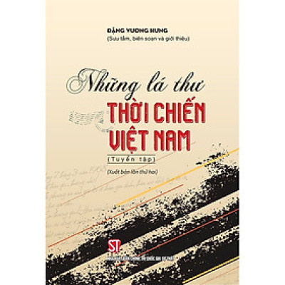 Sách Những lá thư thời chiến Việt Nam (Tuyển tập) - Đặng Vương Hưng