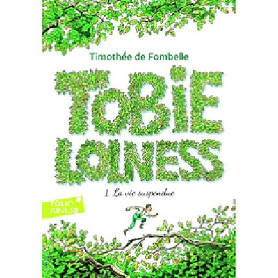 Tiểu thuyết thiếu nhi tiếng Pháp - Tobie Lolness - Vol01 - La Vie Suspendue